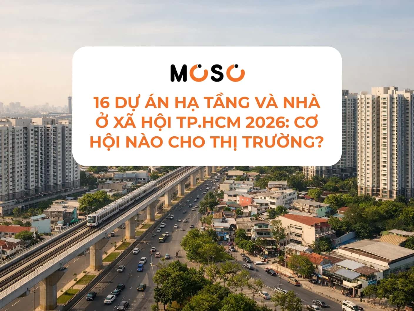 16 dự án hạ tầng và nhà ở xã hội TP.HCM 2026: Cơ hội nào cho thị trường?