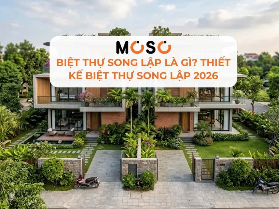 Biệt thự song lập là gì? Giá thiết kế biệt thự song lập 2026