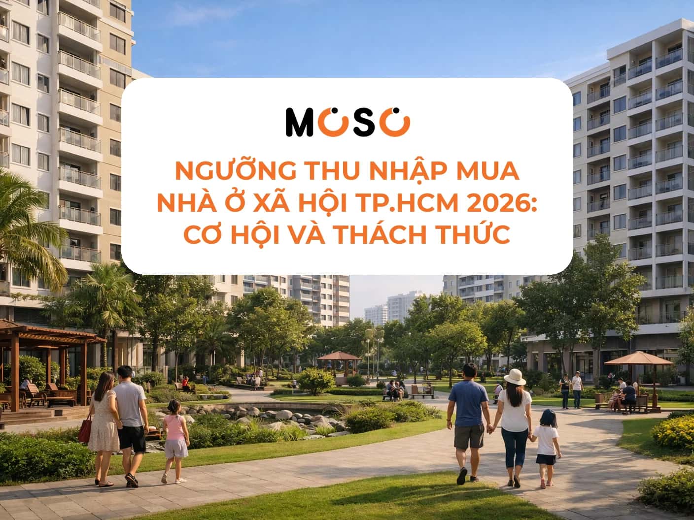 Ngưỡng thu nhập mua nhà ở xã hội TP.HCM 2026: Cơ hội và thách thức