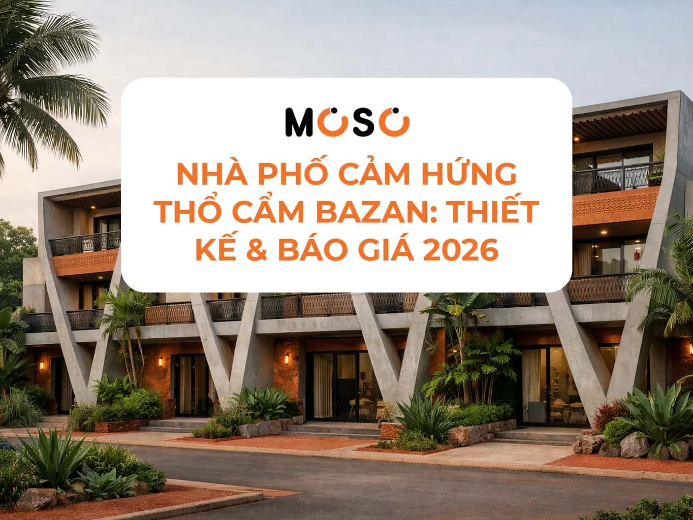 Nhà phố cảm hứng thổ cẩm Bazan: Thiết kế & Báo giá 2026