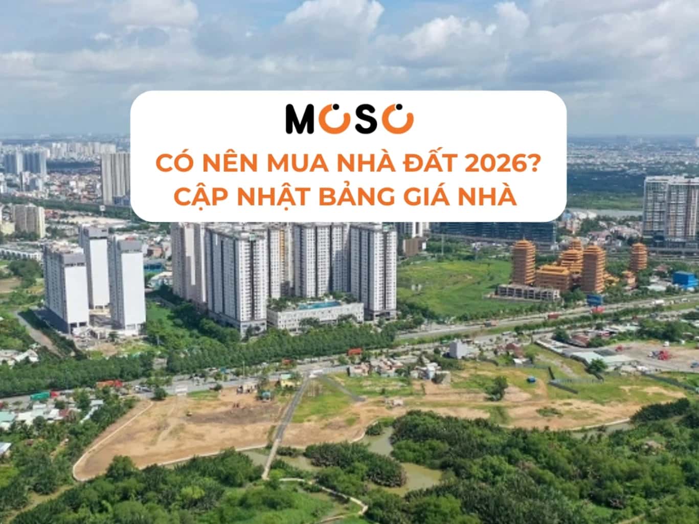 Có nên mua nhà đất lúc này? Cập nhật bảng giá nhà đất mới nhất 2026