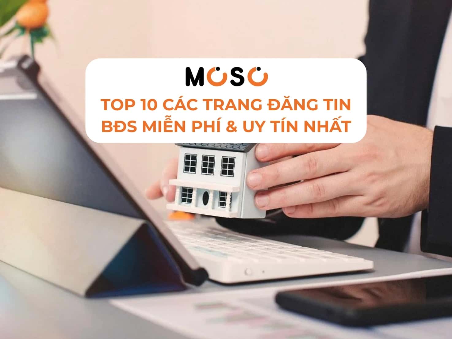 Top 10 Các Trang Đăng Tin BĐS Miễn Phí, Uy Tín Nhất 2026