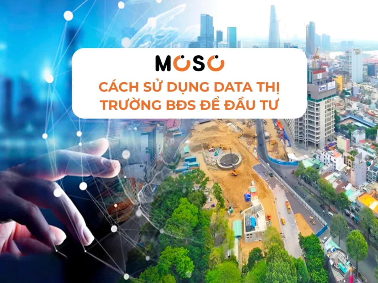 Cách Sử Dụng Data Thị Trường BĐS Để Đầu Tư Thông Minh 2026