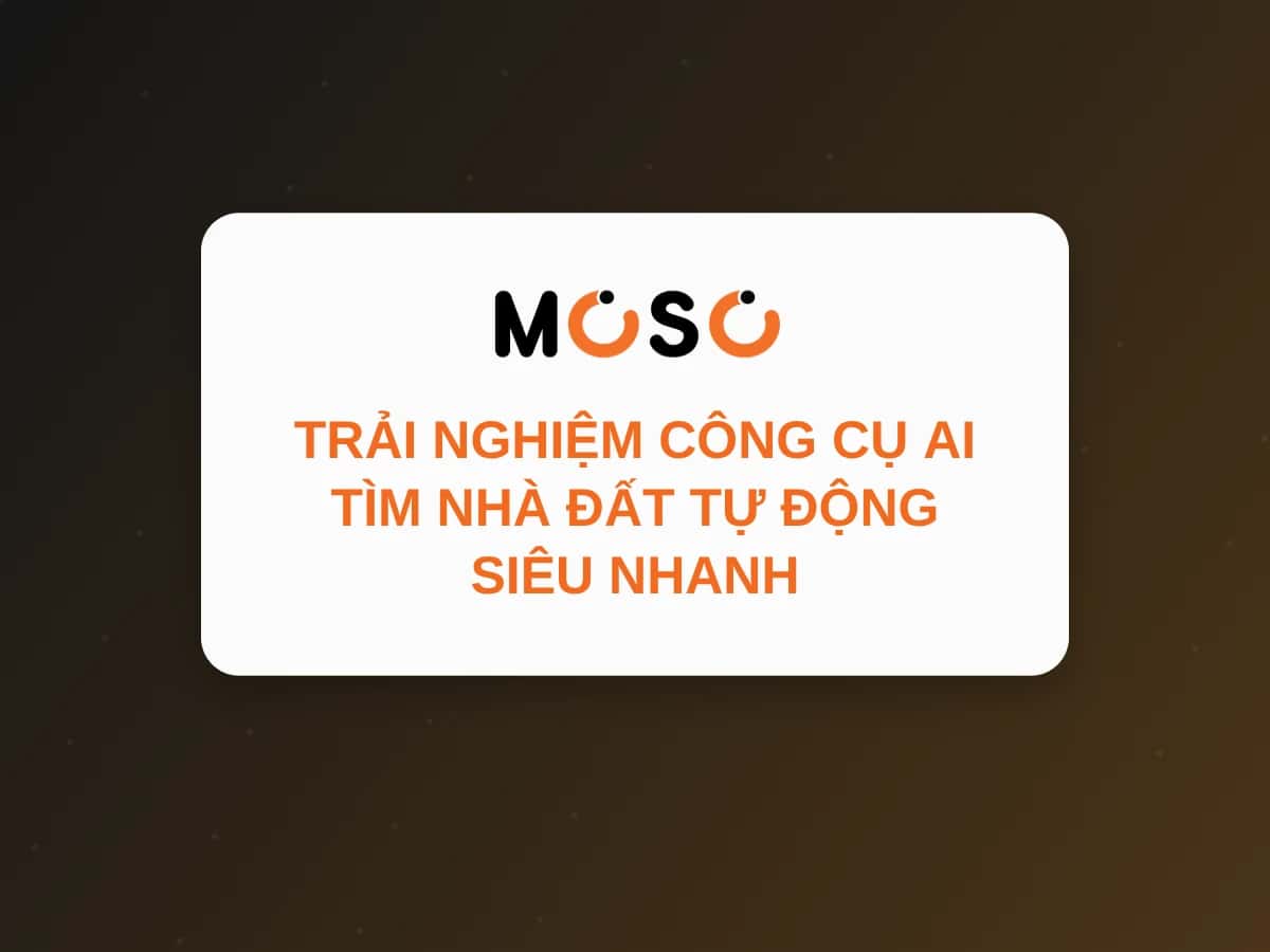 Trải Nghiệm Công Cụ AI Tìm Nhà Đất Tự Động Siêu Nhanh