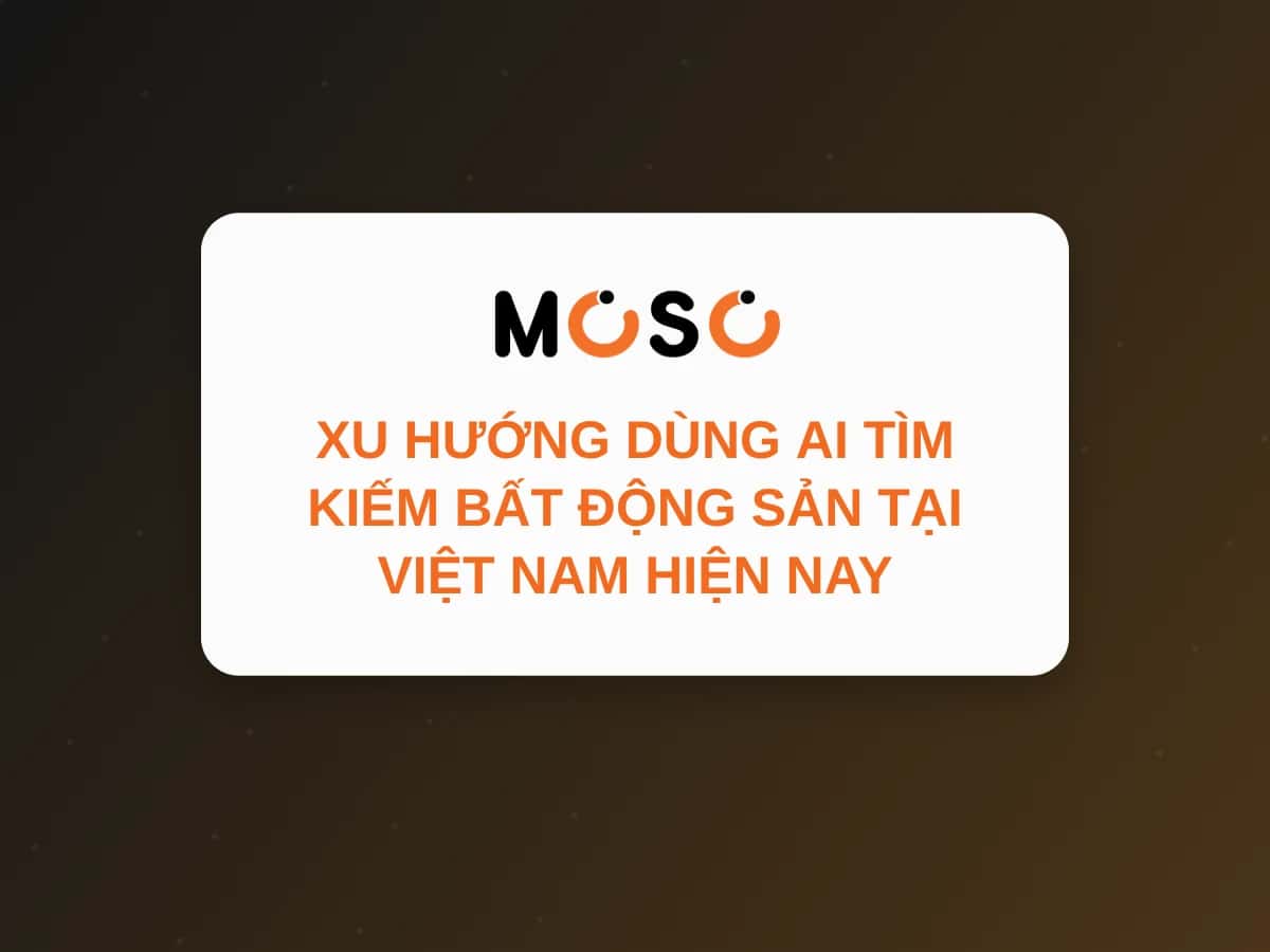 Xu Hướng Dùng AI Tìm Kiếm Bất Động Sản Tại Việt Nam Hiện Nay