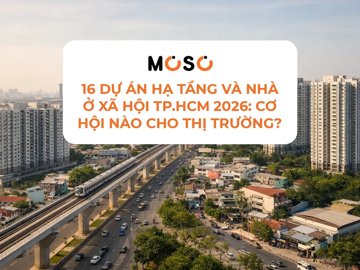 16 dự án hạ tầng và nhà ở xã hội TP.HCM 2026: Cơ hội nào cho thị trường?