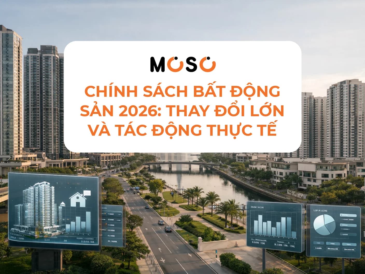 Chính sách bất động sản 2026: Thay đổi lớn và tác động thực tế