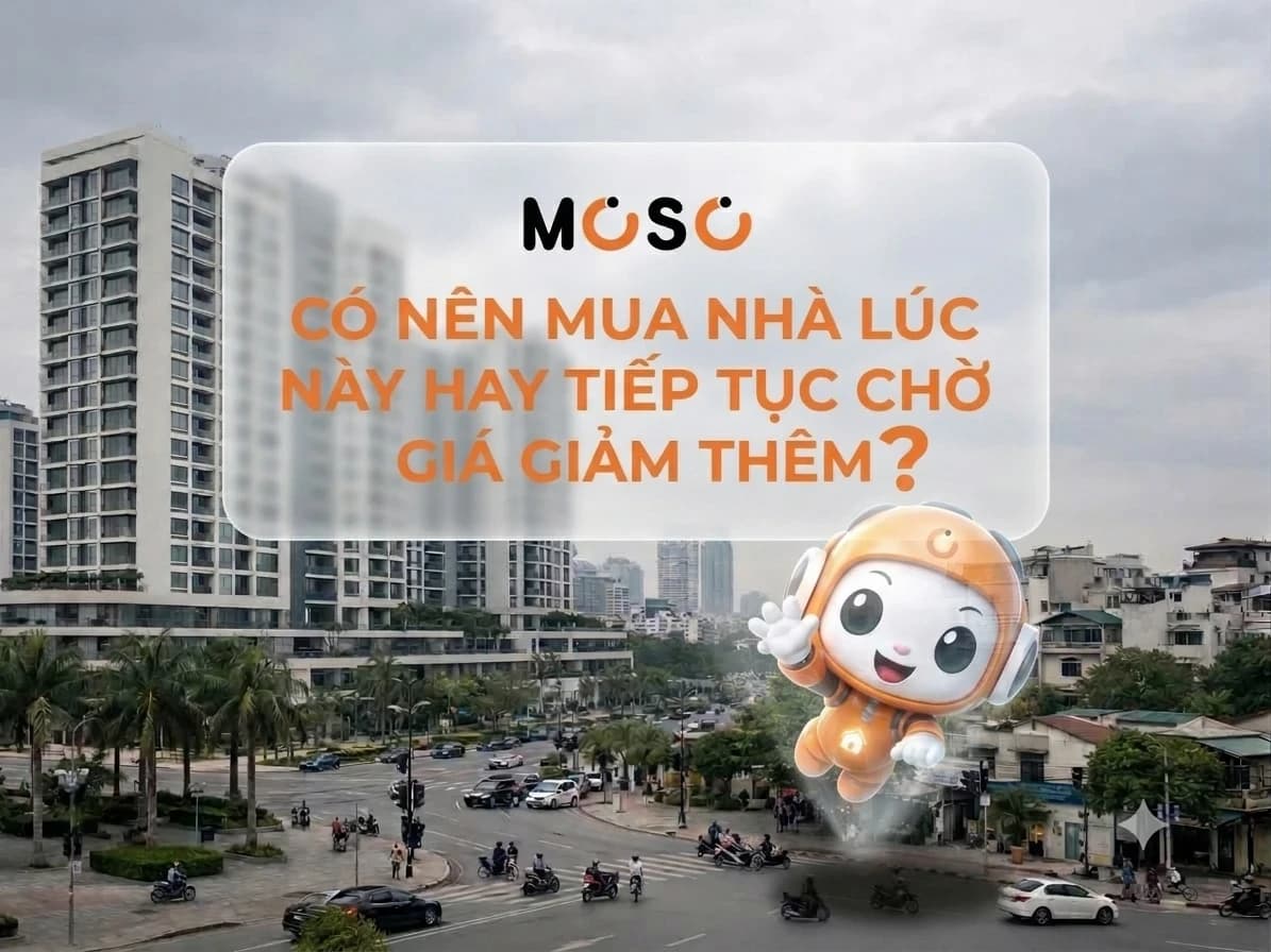 Có nên mua nhà lúc này hay tiếp tục chờ giá giảm thêm? Có nên mua nhà lúc này hay tiếp tục chờ giá giảm thêm?