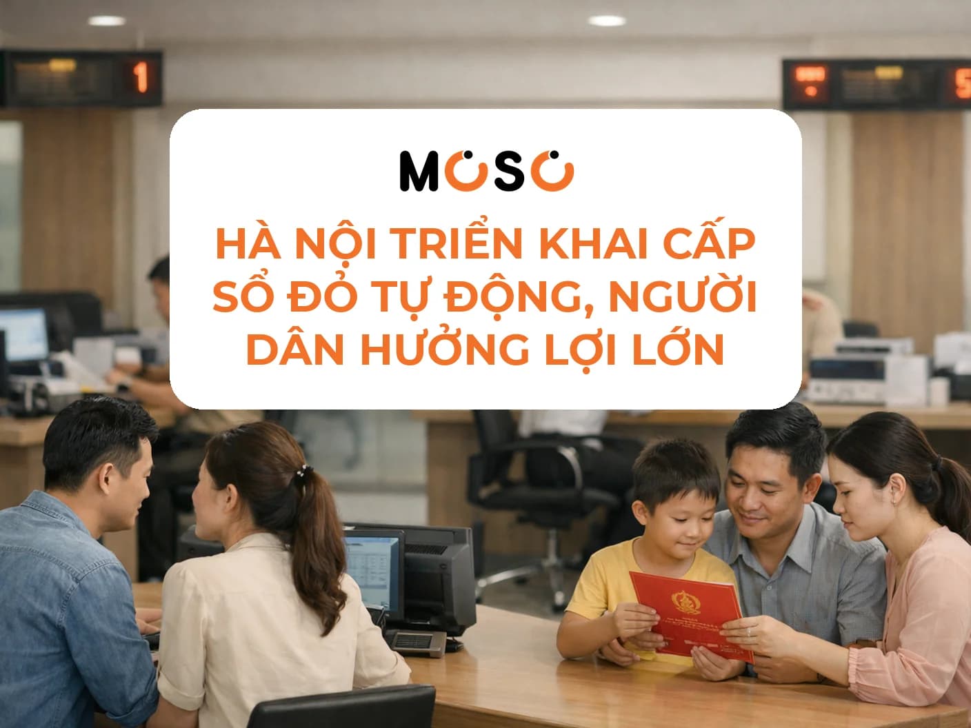 Hà Nội triển khai cấp sổ đỏ tự động, người dân hưởng lợi lớn