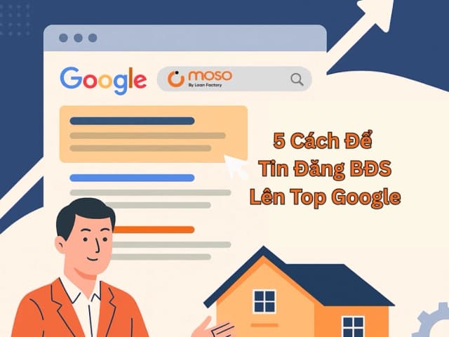 5 Cách Để Tin Đăng BĐS Lên Top Google