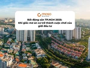 Bất động sản TP.HCM 2025: Khi giấc mơ an cư trở thành cuộc chơi của giới đầu tư