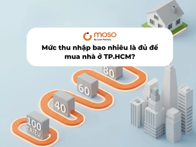 Mức thu nhập bao nhiêu là đủ để mua nhà ở TP.HCM?