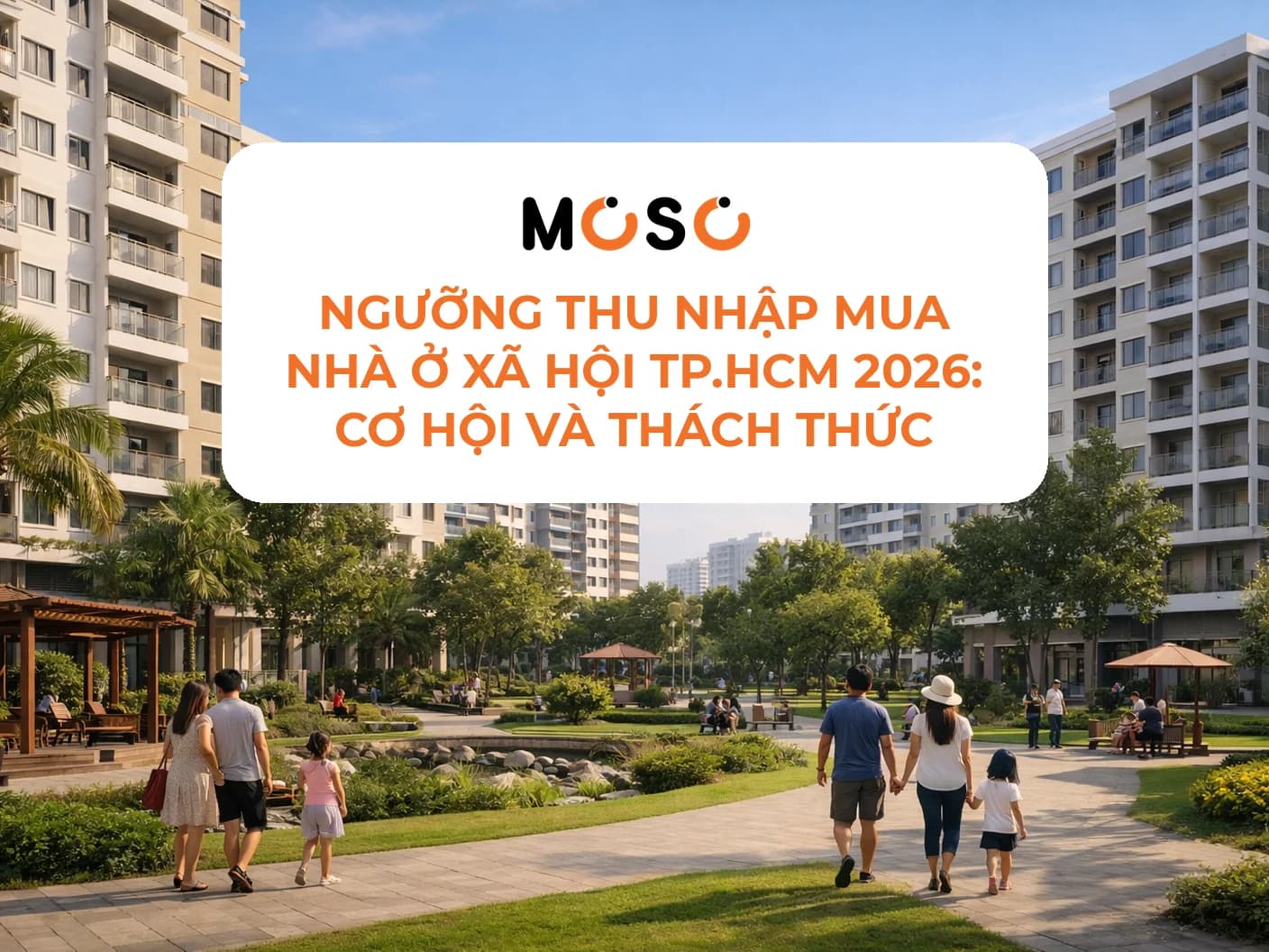 Ngưỡng thu nhập mua nhà ở xã hội TP.HCM 2026: Cơ hội và thách thức