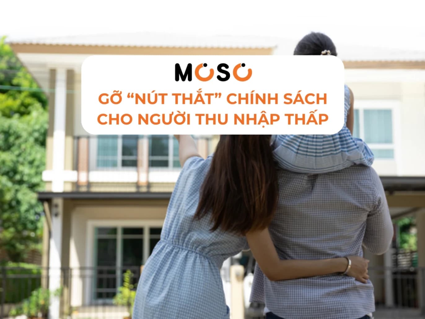 Tháo Gỡ “Nút Thắt” Chính Sách: Khi Nào Người Thu Nhập Thấp Mới Có Thể Chạm Tay Vào Giấc Mơ An Cư?