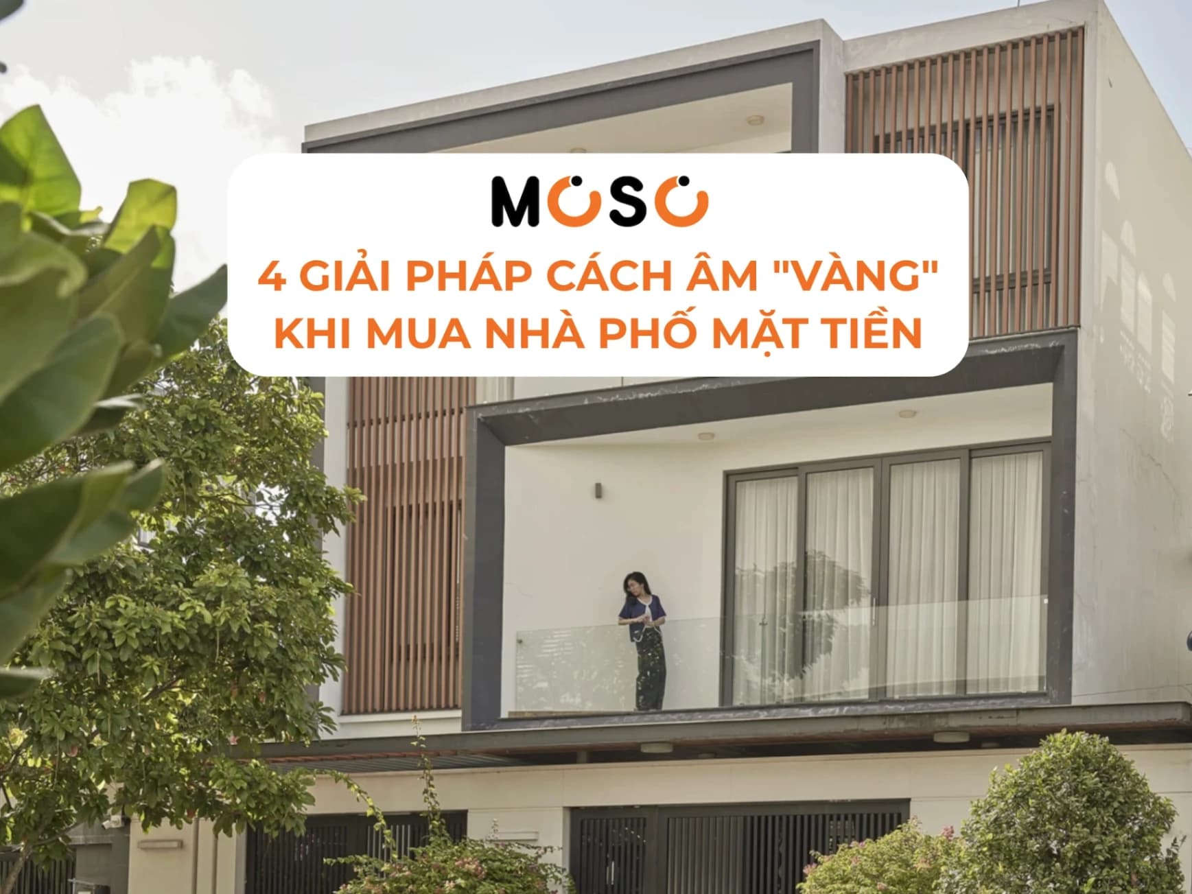 Có nên mua nhà gần đường lớn? 4 giải pháp cách âm hiệu quả