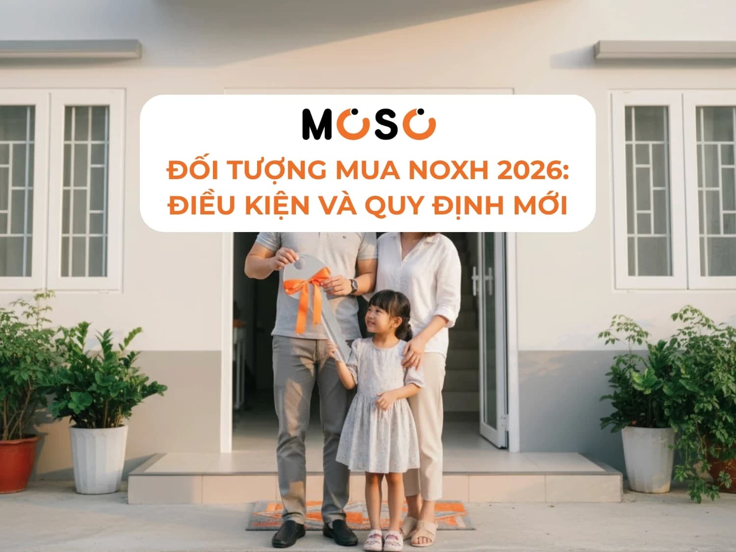 Đối Tượng Mua NOXH 2026: Điều Kiện Và Quy Định Mới Nhất