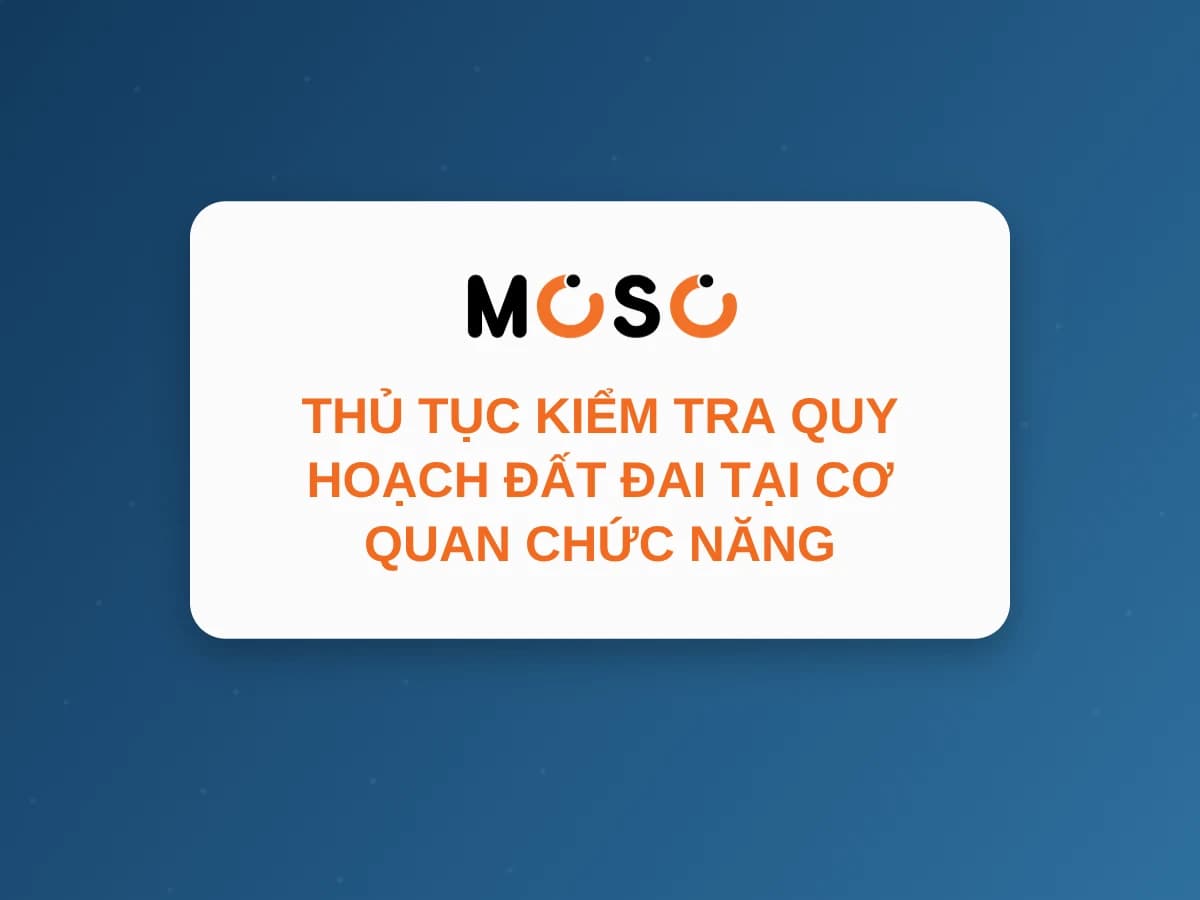 Thủ Tục Kiểm Tra Quy Hoạch Đất Đai Tại Cơ Quan Chức Năng