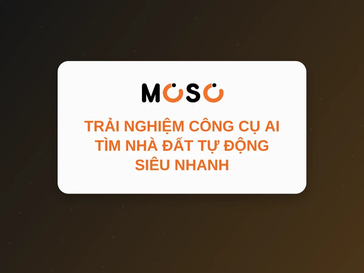 Trải Nghiệm Công Cụ AI Tìm Nhà Đất Tự Động Siêu Nhanh