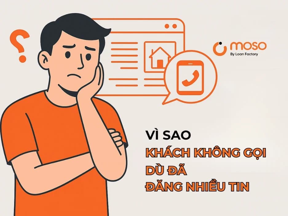 Vì sao khách không gọi dù bạn đăng nhiều tin? Đăng tin bất động sản online hiệu quả năm 2025