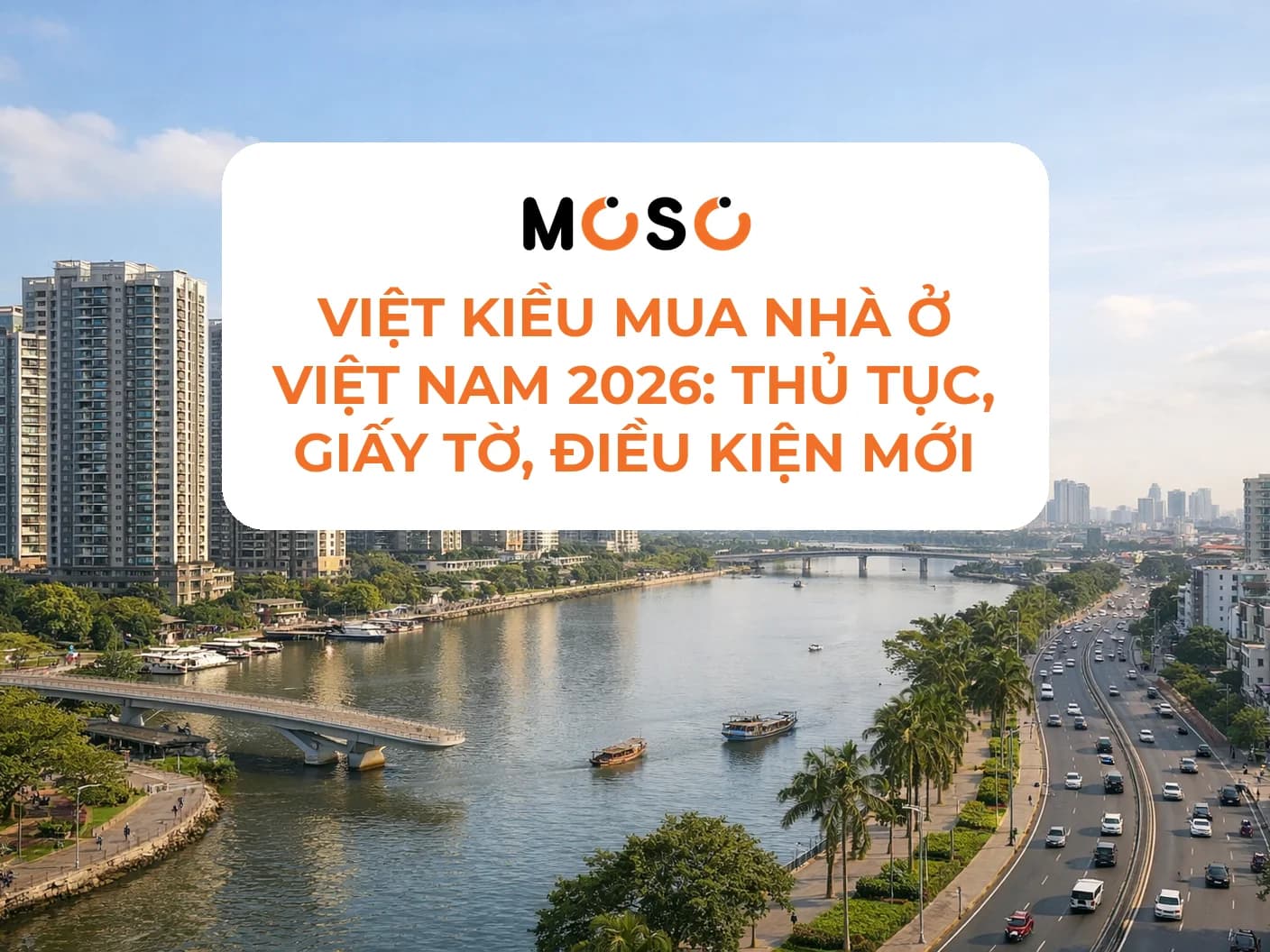 Điều kiện thủ tục để Việt kiều mua nhà ở Việt Nam 2026