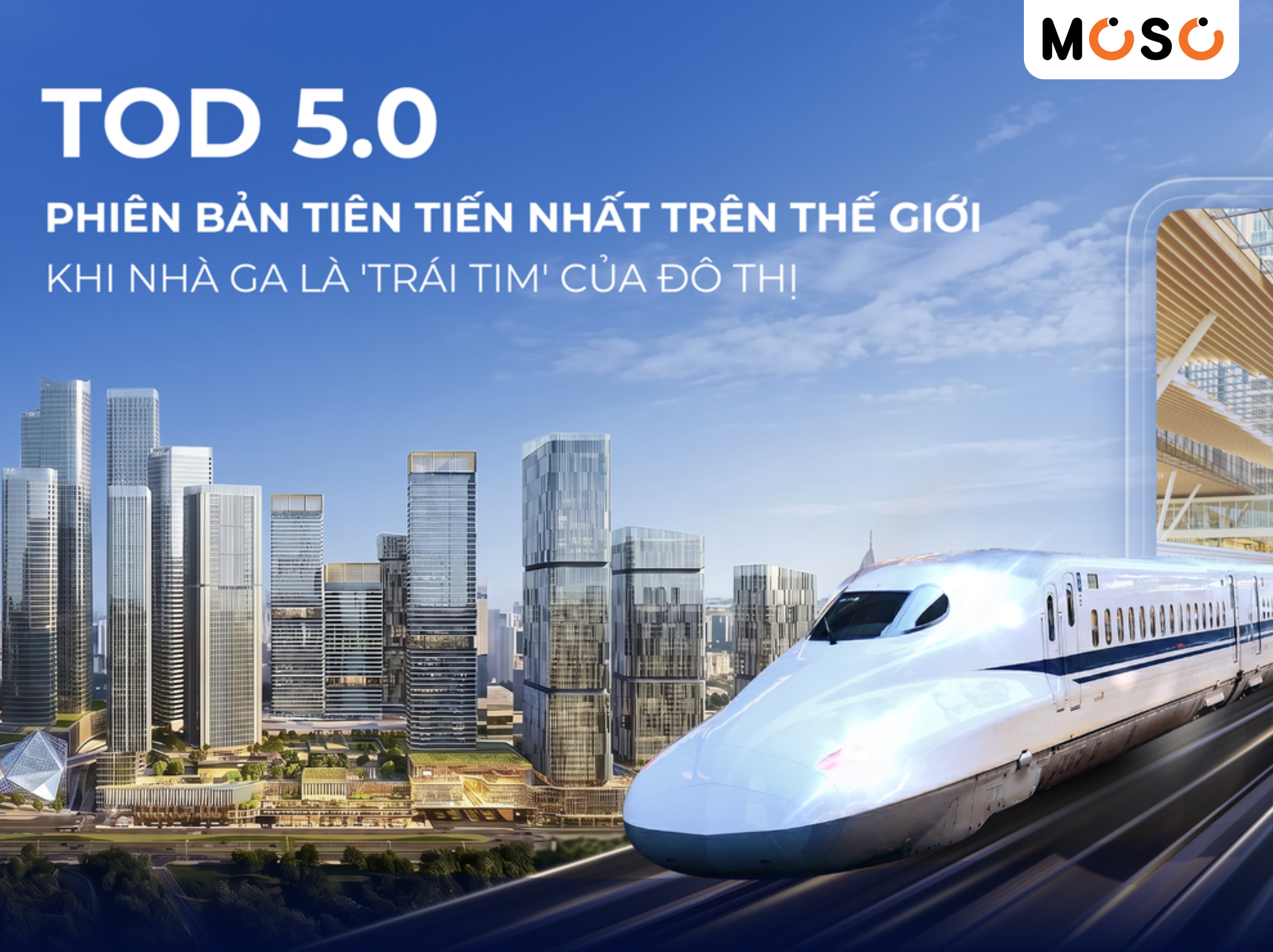 Mô hình TOD 5.0 - Trái tim của đô thị 