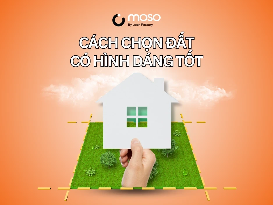 Cách Chọn Đất Có Hình Dáng Tốt.webp