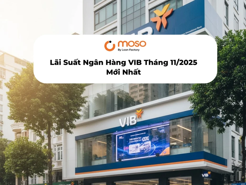 Lãi Suất Ngân Hàng VIB T11/2025: Gửi Online 5.3%, Vay Nhà Từ 5.9%